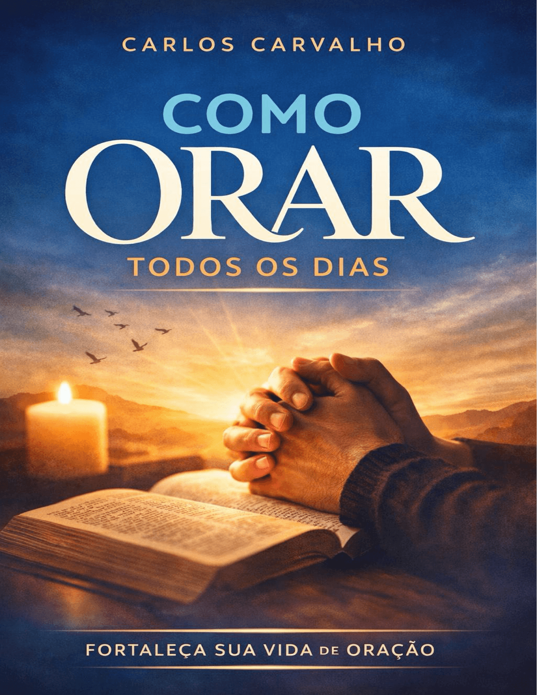 Como Orar Todos os Dias